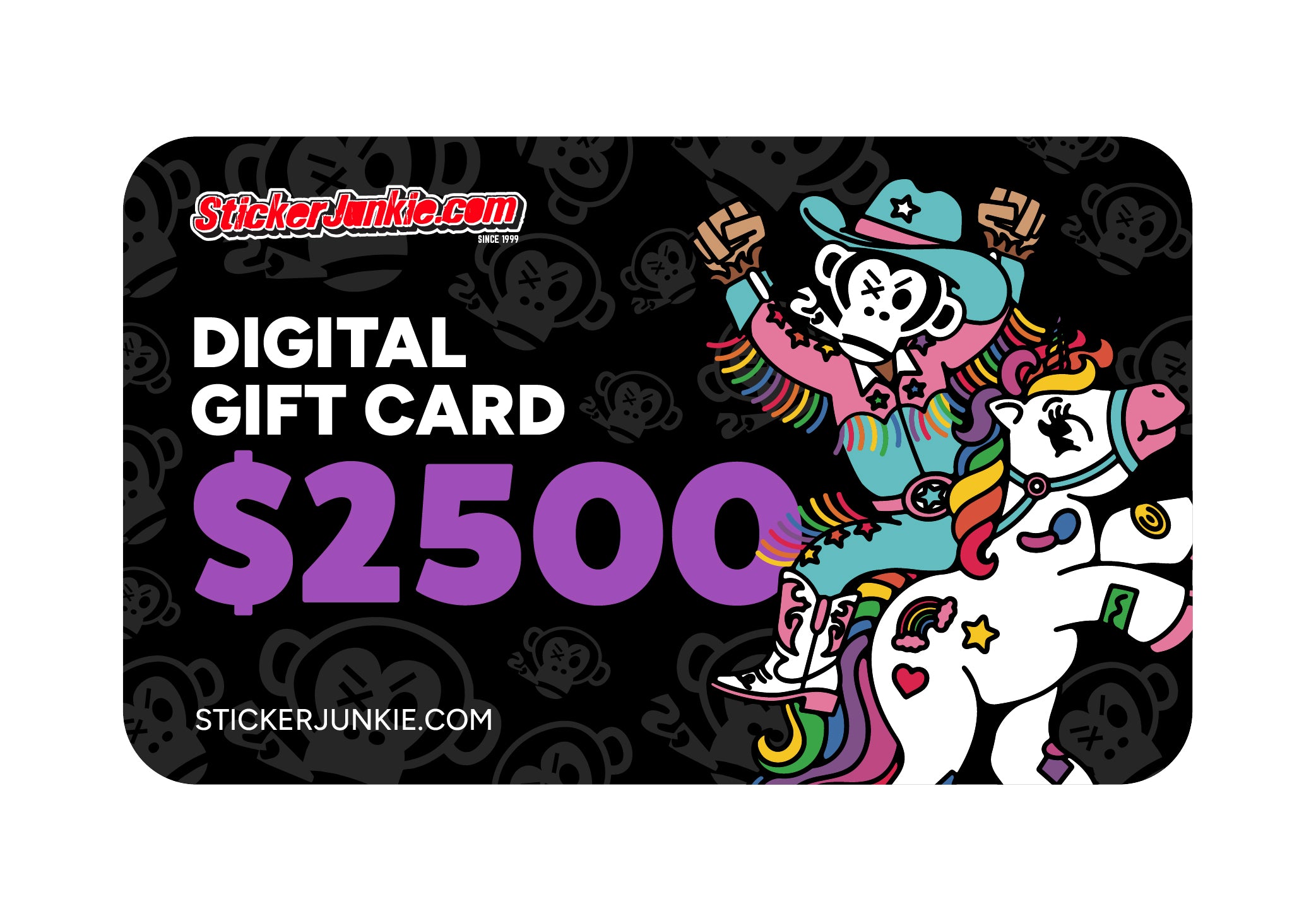 A $2500 digital gift card with a black background featuring playful cartoon monkey riding a unicorn in a cowboy suit and bold text reading "StickerJunkie.com - Digital Gift Card $2500”
