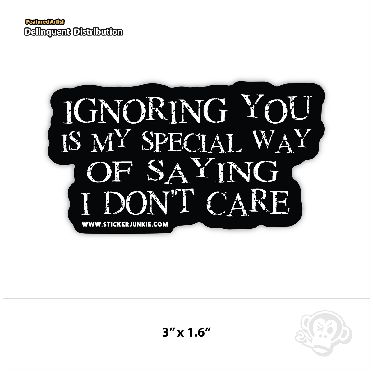 Ignoring You - Delinquent Distribution 3x1.6